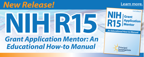 NIH R15 Grant Application Mentor: An Educational How-to Manual, 1st Edition NIH R15 Grant Application Mentor: An Educational How-to Manual, 1st Edition
